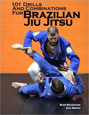101 drills and combinations for brazilian jiu jitsu