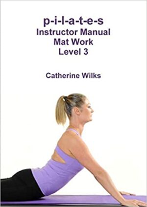 pilates instructor manual mat work level 3