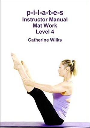 pilates instructor manual mat work level 4